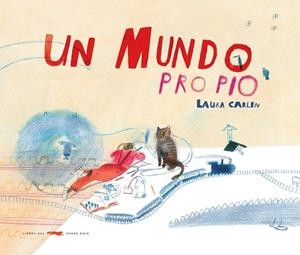 UN MUNDO PROPIO | 9788494650635 | CARLIN,LAURA | Libreria Geli - Librería Online de Girona - Comprar libros en catalán y castellano