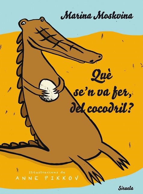 QUÈ SE'N VA FER,DEL COCODRIL? | 9788416964529 | MOSKVINA,MARINA | Libreria Geli - Librería Online de Girona - Comprar libros en catalán y castellano