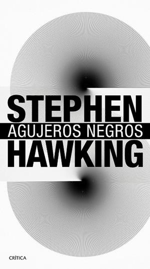 AGUJEROS NEGROS | 9788416771578 | HAWKING,STEPHEN  | Libreria Geli - Librería Online de Girona - Comprar libros en catalán y castellano