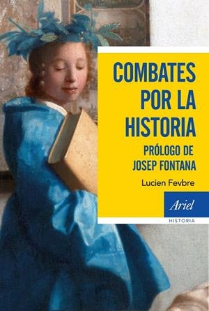 COMBATES POR LA HISTORIA | 9788434425446 | FEBVRE,LUCIEN | Libreria Geli - Librería Online de Girona - Comprar libros en catalán y castellano