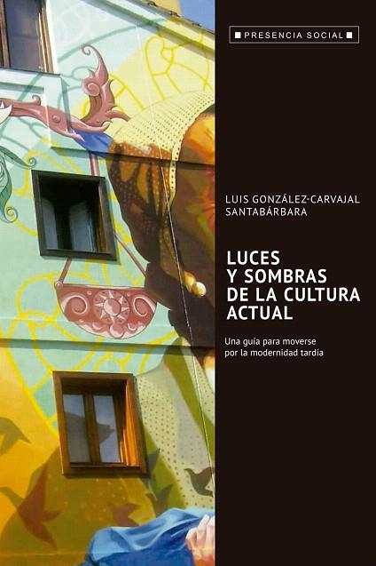 LUCES Y SOMBRA DE LA CULTURA ACTUAL | 9788429326239 | GONZALEZ-CARVAJAL SANTABÁRBARA,LUIS | Libreria Geli - Librería Online de Girona - Comprar libros en catalán y castellano