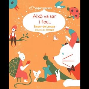 AIXÒ VA SER I FOU... | 9788416394340 | DE LANUZA,EMPAR | Libreria Geli - Librería Online de Girona - Comprar libros en catalán y castellano