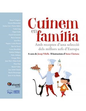 CUINEM EN FAMÍLIA.AMB RECEPTES D'UNA SELECCIÓ DELS MILLORS XEFS D'EUROPA | 9788499758442 |   | Llibreria Geli - Llibreria Online de Girona - Comprar llibres en català i castellà