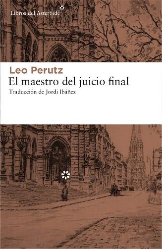 EL MAESTRO DEL JUICIO FINAL | 9788417007010 | PERUTZ,LEO | Libreria Geli - Librería Online de Girona - Comprar libros en catalán y castellano