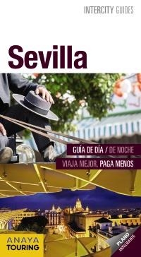 SEVILLA(INTERCITY GUIDES.EDICION 2017) | 9788499358079 | Llibreria Geli - Llibreria Online de Girona - Comprar llibres en català i castellà