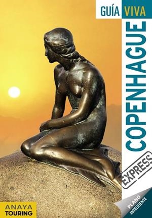 COPENHAGUE(GUIA VIVA EXPRESS.EDICION 2017) | 9788499359397 | Llibreria Geli - Llibreria Online de Girona - Comprar llibres en català i castellà