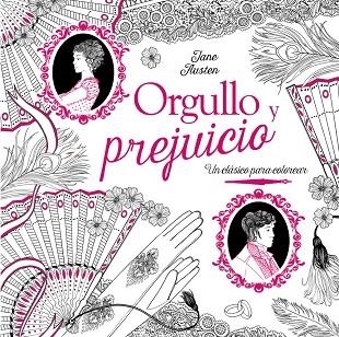 ORGULLO Y PREJUICIO.UN CLÁSICO PARA COLOREAR | 9788469606834 | Llibreria Geli - Llibreria Online de Girona - Comprar llibres en català i castellà