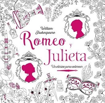 ROMEO Y JULIETA.UN CLÁSICO PARA COLOREAR | 9788469606827 | Llibreria Geli - Llibreria Online de Girona - Comprar llibres en català i castellà
