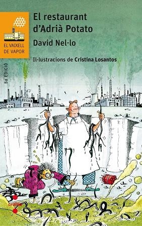 EL RESTAURANT D'ADRIA POTATO | 9788466142335 | NEL·LO,DAVID | Llibreria Geli - Llibreria Online de Girona - Comprar llibres en català i castellà