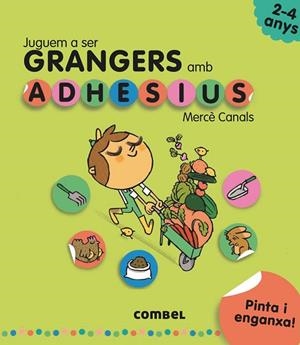 JUGUEM A SER GRANGERS AMB ADHESIUS (2-4 ANYS) | 9788491011545 | CANALS FERRER,MERCÈ | Libreria Geli - Librería Online de Girona - Comprar libros en catalán y castellano