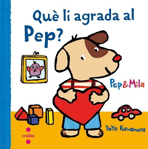 QUE LI AGRADA AL PEP? | 9788466141949 | KAWAMURA,YAYO | Libreria Geli - Librería Online de Girona - Comprar libros en catalán y castellano