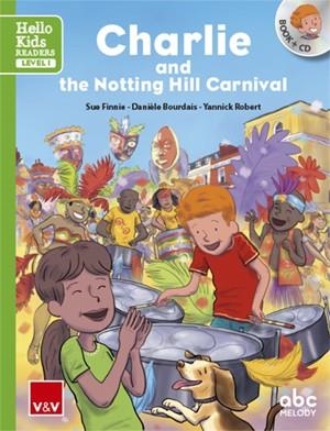 CHARLIE AND THE NOTTING HILL CARNIVAL (HELLO KIDS) | 9788468238814 | Libreria Geli - Librería Online de Girona - Comprar libros en catalán y castellano