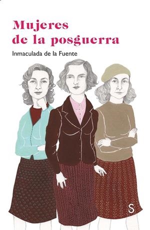 MUJERES DE LA POSGUERRA | 9788477375203 | DE LA FUENTE,INMACULADA | Libreria Geli - Librería Online de Girona - Comprar libros en catalán y castellano