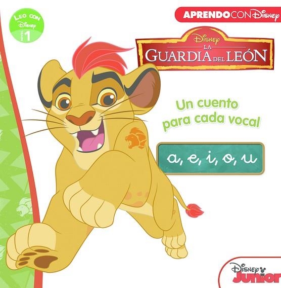 LA GUARDIA DEL LEÓN.UN CUENTO PARA CADA VOCAL:A,E,I,O,U | 9788416548088 | DISNEY | Libreria Geli - Librería Online de Girona - Comprar libros en catalán y castellano