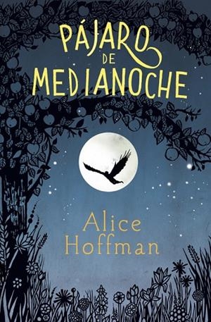 PÁJARO DE MEDIANOCHE | 9788420485799 | HOFFMAN,ALICE | Libreria Geli - Librería Online de Girona - Comprar libros en catalán y castellano
