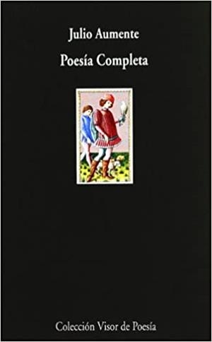 POESIA COMPLETA(JULIO AUMENTE) | 9788475225395 | AUMENTE,JULIO | Libreria Geli - Librería Online de Girona - Comprar libros en catalán y castellano
