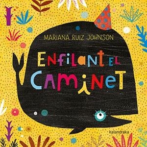 ENFILANT EL CAMINET | 9788416804092 | RUIZ,MARIANA | Libreria Geli - Librería Online de Girona - Comprar libros en catalán y castellano