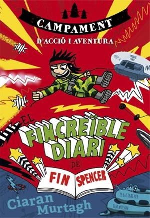 EL FINCREÏBLE DIARI DE FIN SPENCER 3 | 9788424659943 | MURTAGH,CIARAN | Libreria Geli - Librería Online de Girona - Comprar libros en catalán y castellano