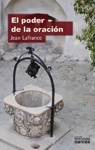EL PODER DE LA ORACIÓN | 9788427705272 | LAFRANCE,JEAN | Llibreria Geli - Llibreria Online de Girona - Comprar llibres en català i castellà