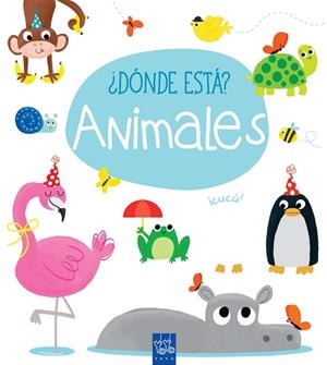 DÓNDE ESTÁ?ANIMALES | 9788408165392 | YOYO | Libreria Geli - Librería Online de Girona - Comprar libros en catalán y castellano
