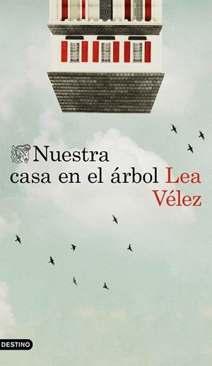 NUESTRA CASA EN EL ÁRBOL | 9788423352111 | VÉLEZ,LEA | Libreria Geli - Librería Online de Girona - Comprar libros en catalán y castellano
