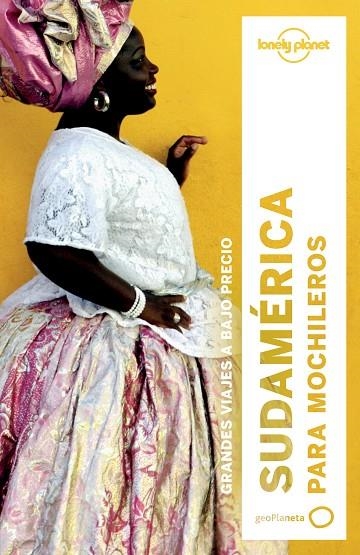 SUDAMÉRICA PARA MOCHILEROS(EDICION 2017) | 9788408164395 | ST.LOUIS, REGIS/TANG, PHILLIP/MCCARTHY, CAROLYN/BAO, SANDRA/VIDGEN, LUCAS/BRASH, CELESTE/RAUB, KEVIN | Libreria Geli - Librería Online de Girona - Comprar libros en catalán y castellano