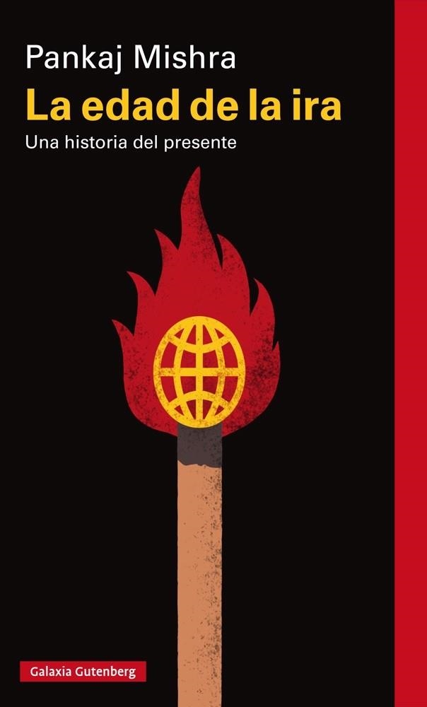 LA EDAD DE LA IRA.UNA HISTORIA DEL PRESENTE | 9788416734726 | MISHRA,PANKAJ | Llibreria Geli - Llibreria Online de Girona - Comprar llibres en català i castellà