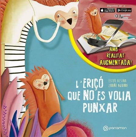 L'ERIÇÓ QUE NO ES VOLIA PUNXAR | 9788434210400 | ALSINA,ESTER/AGUIRRE,ZURIÑE | Libreria Geli - Librería Online de Girona - Comprar libros en catalán y castellano