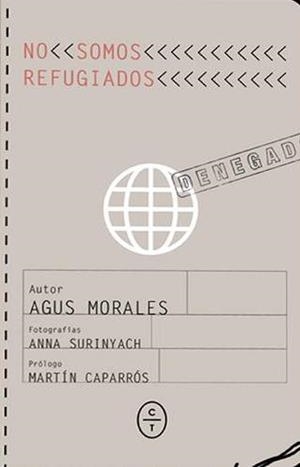 NO SOMOS REFUGIADOS | 9788494629907 | MORALES,AGUS | Llibreria Geli - Llibreria Online de Girona - Comprar llibres en català i castellà