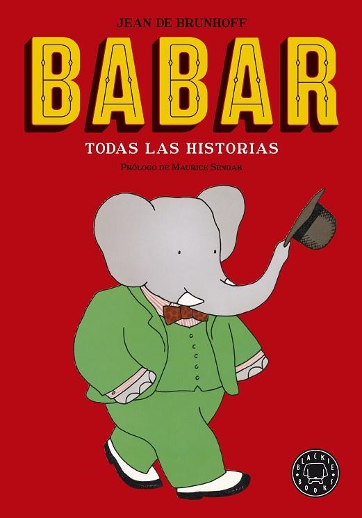BABAR.TODAS LAS HISTORIAS | 9788416290932 | DE BRUNHOFF,JEAN | Libreria Geli - Librería Online de Girona - Comprar libros en catalán y castellano