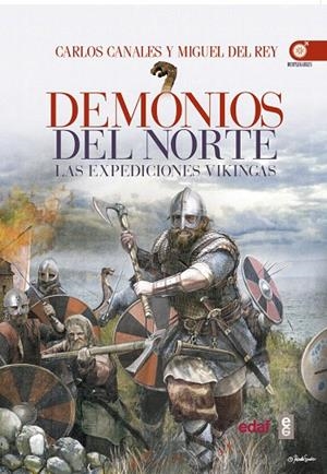 DEMONIOS DEL NORTE.LAS EXPEDICIONES VIKINGAS | 9788441437388 | CANALES,CARLOS/DEL REY,MIGUEL | Libreria Geli - Librería Online de Girona - Comprar libros en catalán y castellano