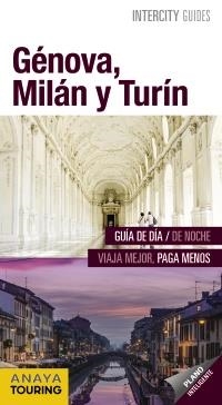 GÉNOVA,MILÁN Y TURÍN(INTERCITY GUIDES.EDICION 2017) | 9788499359090 | Libreria Geli - Librería Online de Girona - Comprar libros en catalán y castellano