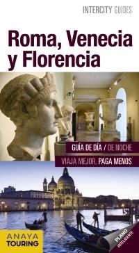 ROMA,VENECIA Y FLORENCIA(INTERCITY GUIDES.EDICION 2017) | 9788499359281 | Llibreria Geli - Llibreria Online de Girona - Comprar llibres en català i castellà