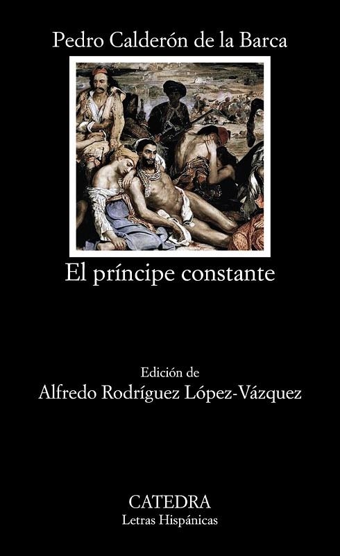 EL PRÍNCIPE CONSTANTE | 9788437636610 | CALDERÓN DE LA BARCA,PEDRO | Libreria Geli - Librería Online de Girona - Comprar libros en catalán y castellano