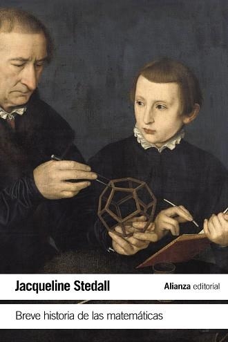 BREVE HISTORIA DE LAS MATEMÁTICAS | 9788491046493 | STEDALL,JACQUELINE | Libreria Geli - Librería Online de Girona - Comprar libros en catalán y castellano