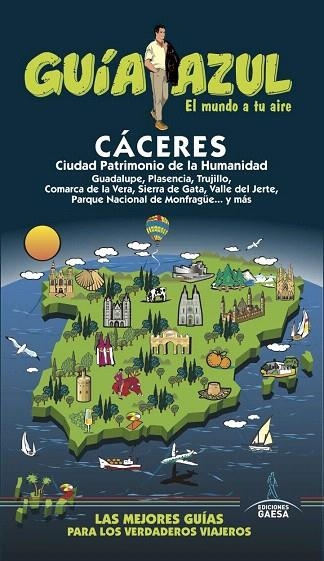 CÁCERES(GUIA AZUL.EDICION 2017) | 9788416766819 | Libreria Geli - Librería Online de Girona - Comprar libros en catalán y castellano