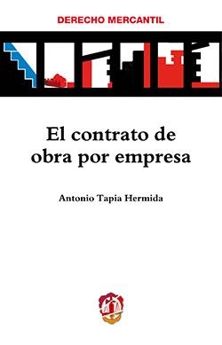 EL CONTRATO DE OBRA POR EMPRESA | 9788429019223 | TAPIA HERMIDA, ANTONIO | Libreria Geli - Librería Online de Girona - Comprar libros en catalán y castellano