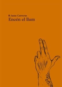 ENCÉN EL LLUM | 9788494662461 | CARRERAS,ANNA | Libreria Geli - Librería Online de Girona - Comprar libros en catalán y castellano