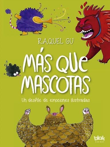 MÁS QUE MASCOTAS.UN DESFILE DE EMOCIONES ILUSTRADAS | 9788416712434 | GU,RAQUEL | Libreria Geli - Librería Online de Girona - Comprar libros en catalán y castellano
