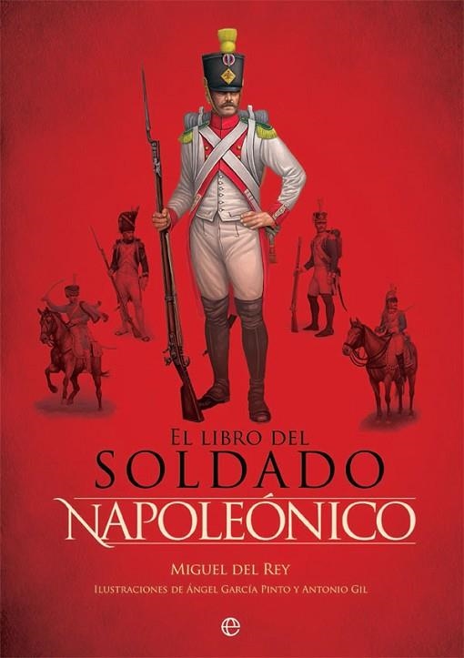 EL LIBRO DEL SOLDADO NAPOLEÓNICO | 9788490609477 | DEL REY,MIGUEL | Libreria Geli - Librería Online de Girona - Comprar libros en catalán y castellano