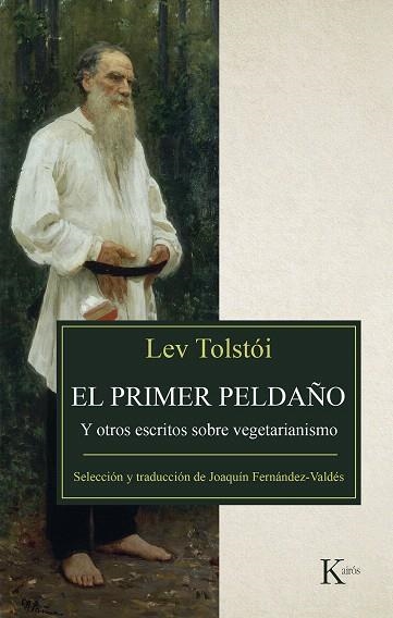 EL PRIMER PELDAÑO Y OTROS TEXTOS SOBRE VEGETARIANISMO | 9788499885513 | TOLSTÓI,LEV | Llibreria Geli - Llibreria Online de Girona - Comprar llibres en català i castellà