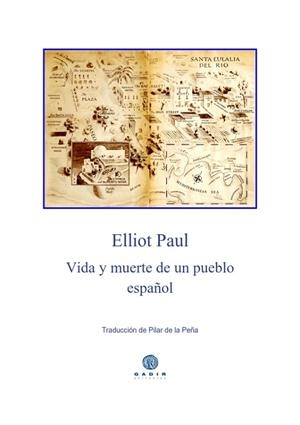 VIDA Y MUERTE DE UN PUEBLO ESPAÑOL | 9788494687709 | PAUL,ELLIOT | Llibreria Geli - Llibreria Online de Girona - Comprar llibres en català i castellà