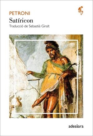 SATÍRICON | 9788416948031 | PETRONI | Llibreria Geli - Llibreria Online de Girona - Comprar llibres en català i castellà