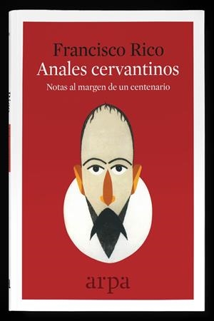 ANALES CERVANTINOS.NOTAS AL MARGEN DE CENTENARIOS | 9788416601356 | RICO,FRANCISCO | Libreria Geli - Librería Online de Girona - Comprar libros en catalán y castellano