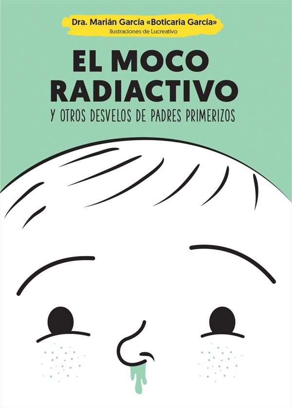 EL MOCO RADIACTIVO | 9788490609484 | GARCÍA,MARIÁN | Libreria Geli - Librería Online de Girona - Comprar libros en catalán y castellano
