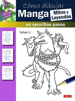 CÓMO DIBUJAR MANGA.MITOS Y LEYENDAS | 9788498745528 | LI,YISHAN | Llibreria Geli - Llibreria Online de Girona - Comprar llibres en català i castellà
