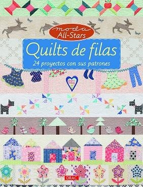 QUILTS DE FILAS.24 PROYECTOS CON SUS PATRONES | 9788498745559 | V.V.A.A. | Llibreria Geli - Llibreria Online de Girona - Comprar llibres en català i castellà