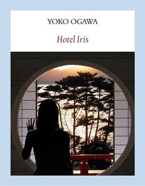 HOTEL IRIS | 9788494616457 | OGAWA,YOKO | Llibreria Geli - Llibreria Online de Girona - Comprar llibres en català i castellà