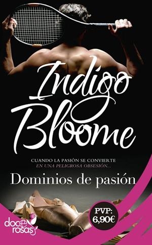 DOMINIOS DE PASIÓN | 9788490609545 | BLOOME,INDIGO | Llibreria Geli - Llibreria Online de Girona - Comprar llibres en català i castellà