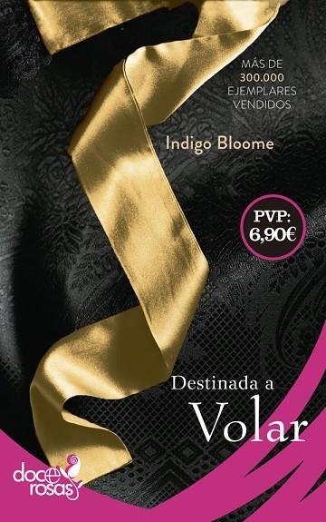 DESTINADA A VOLAR | 9788490609576 | BLOOME,INDIGO | Libreria Geli - Librería Online de Girona - Comprar libros en catalán y castellano